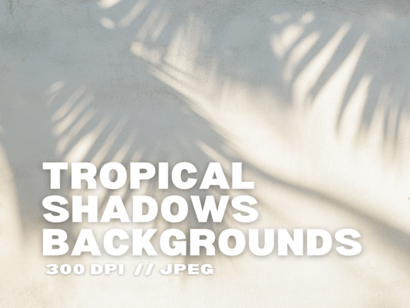 10 Tropical Shadows Backgrounds for Vibrant Design